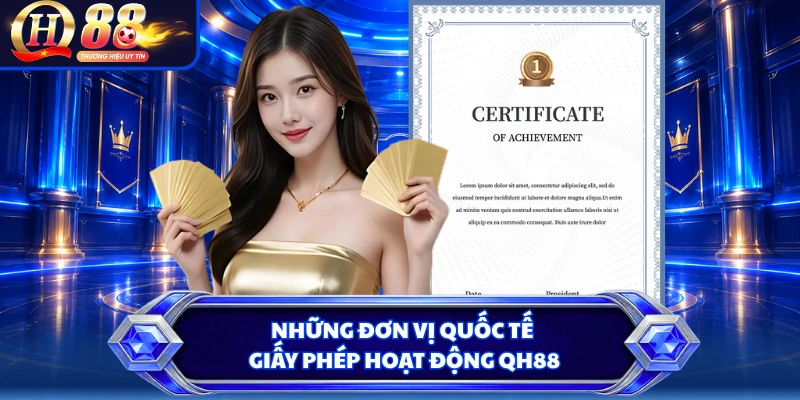 những đơn vị quốc tế giấy phép hoạt động QH88